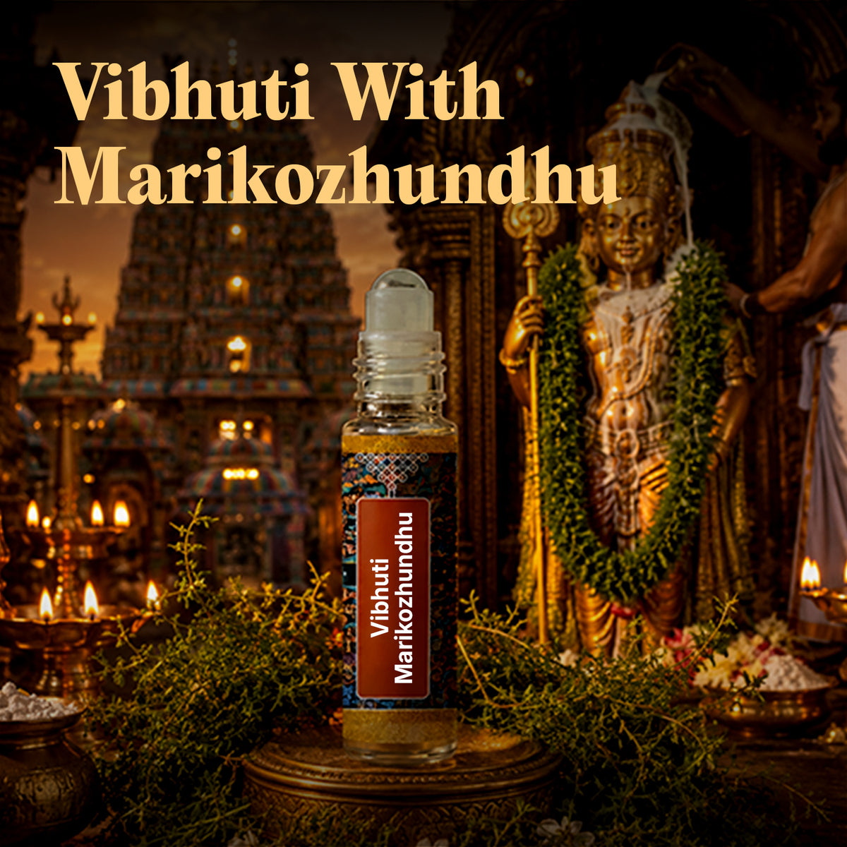 Vibhuti with Marikolunthu